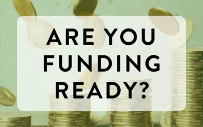 Are you funding-ready?